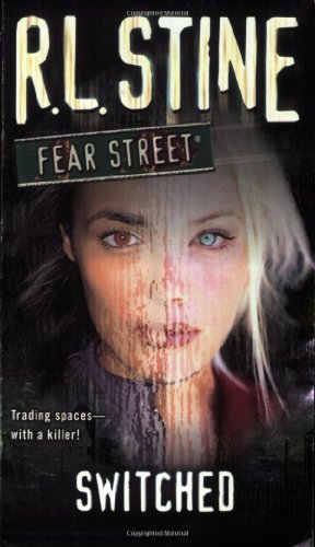 Switched (Fear Street) von Stine, R. L.
